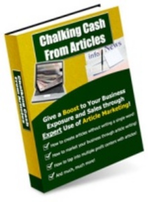 Product picture Chalking Cash From Articles-Earn Cash Make Money Online